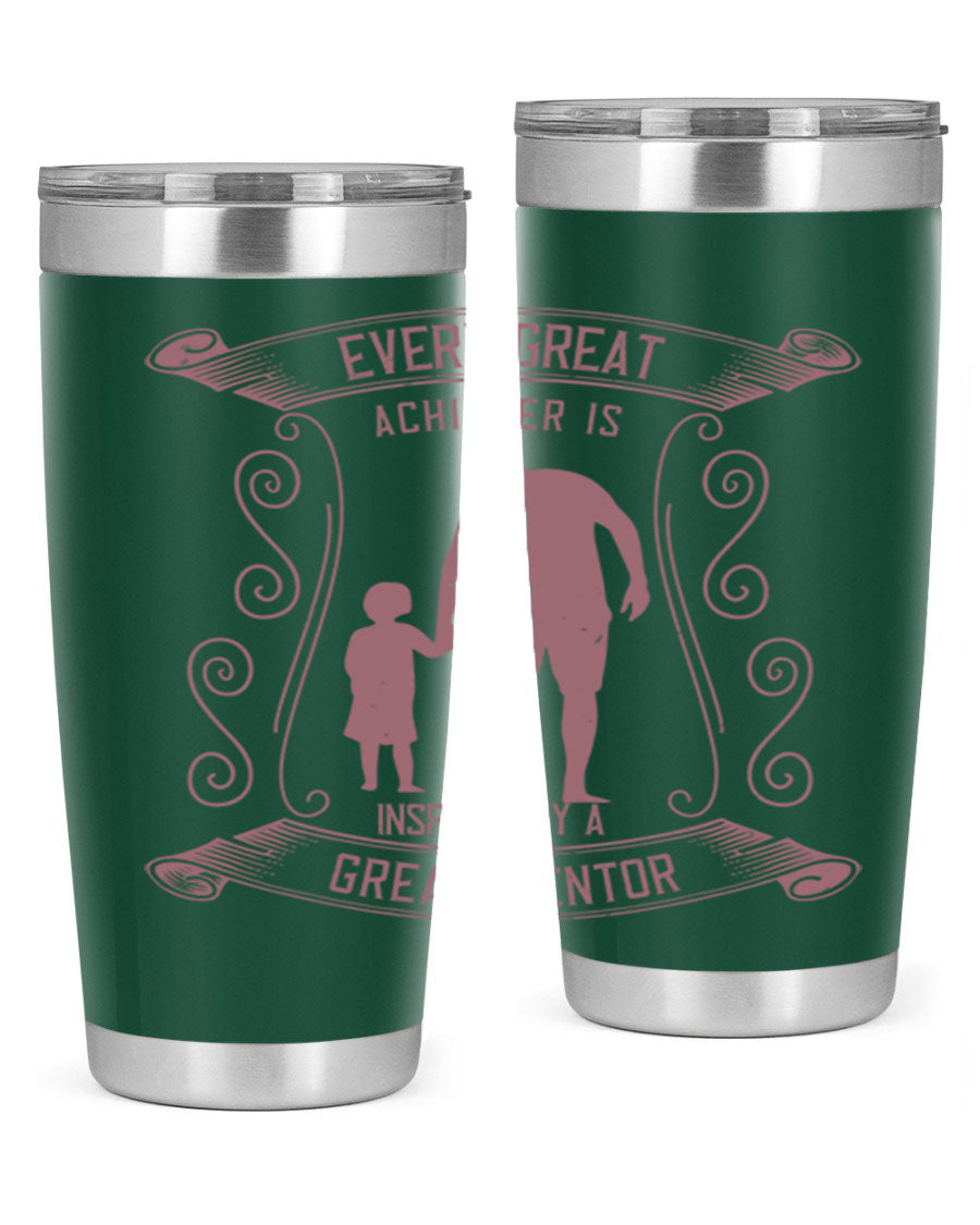 A stylish 20oz and 30oz stainless steel tumbler featuring an inspirational quote about mentorship, perfect for Father's Day gifts.