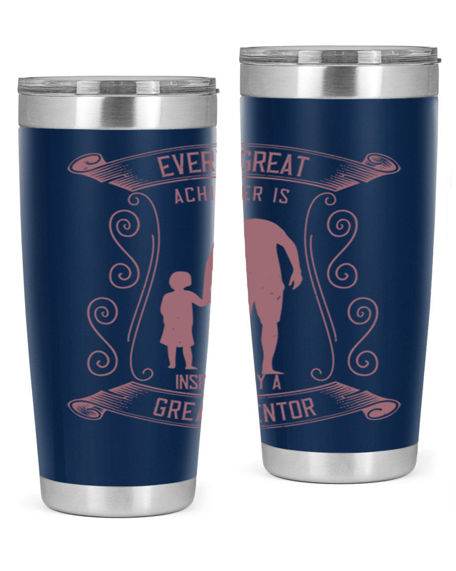 A stylish 20oz and 30oz stainless steel tumbler featuring an inspirational quote about mentorship, perfect for Father's Day gifts.