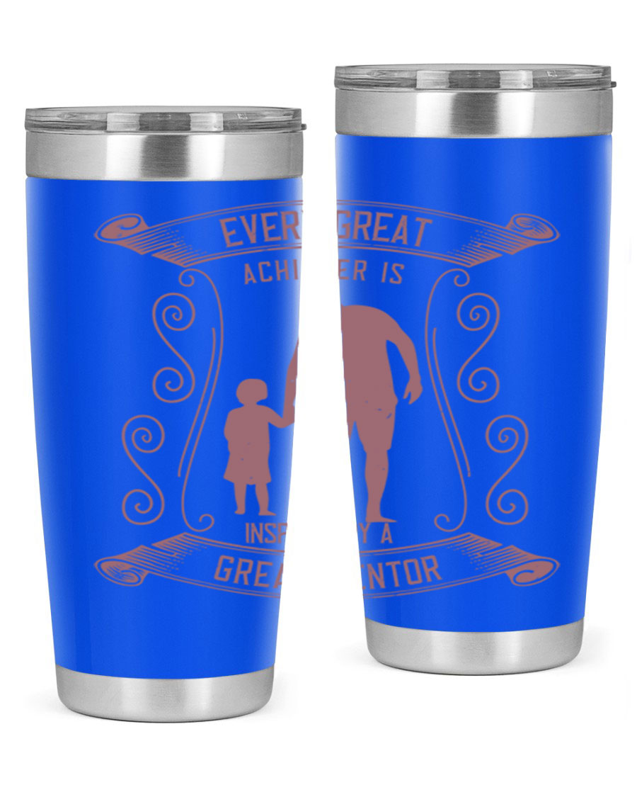 A stylish 20oz and 30oz stainless steel tumbler featuring an inspirational quote about mentorship, perfect for Father's Day gifts.