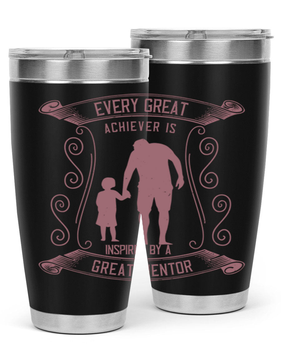 A stylish 20oz and 30oz stainless steel tumbler featuring an inspirational quote about mentorship, perfect for Father's Day gifts.