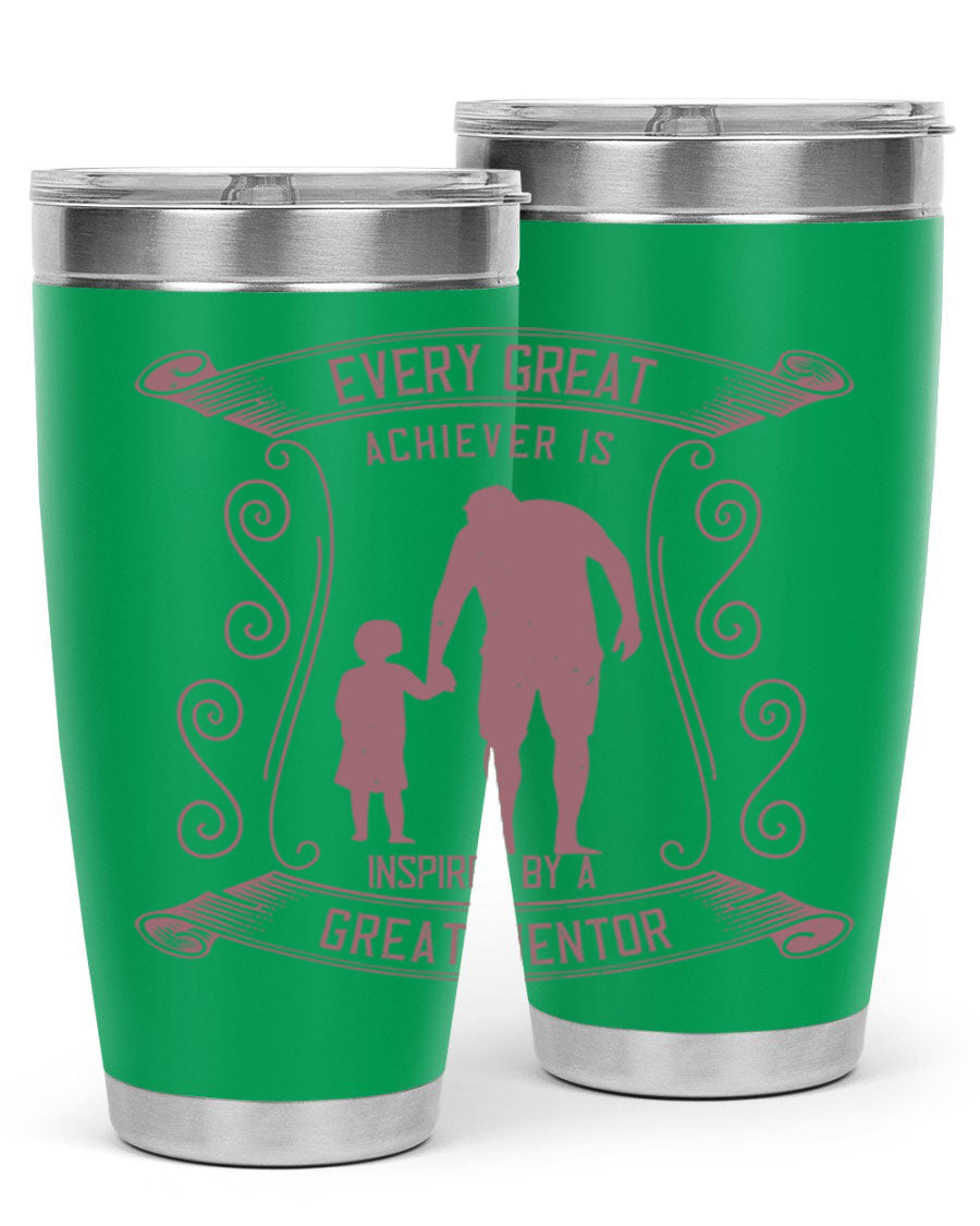 A stylish 20oz and 30oz stainless steel tumbler featuring an inspirational quote about mentorship, perfect for Father's Day gifts.