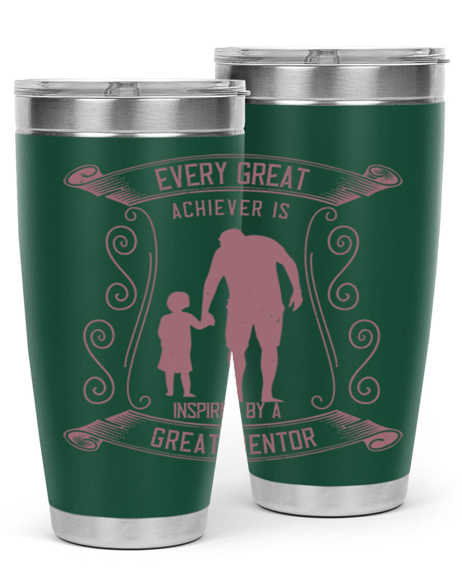 A stylish 20oz and 30oz stainless steel tumbler featuring an inspirational quote about mentorship, perfect for Father's Day gifts.