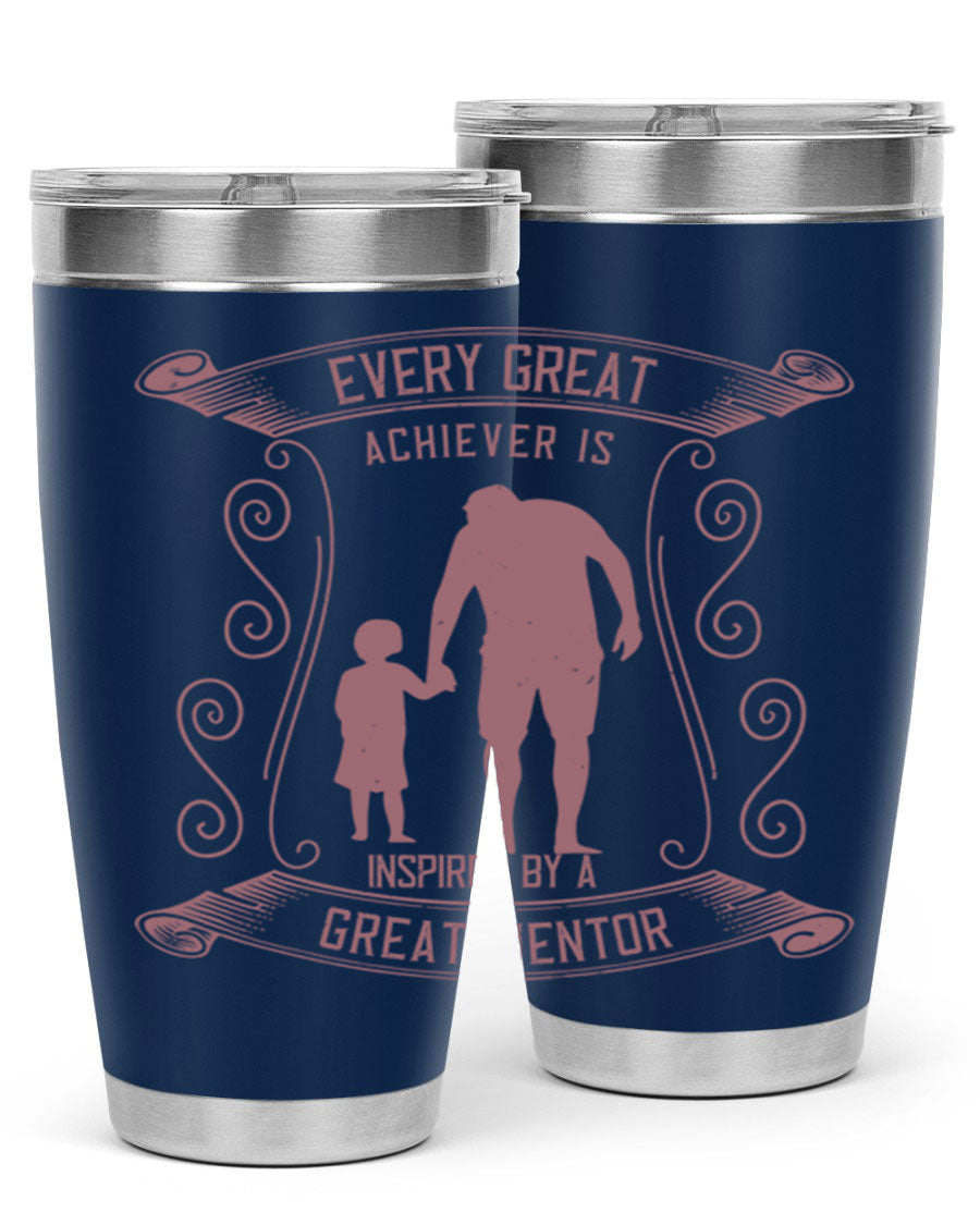 A stylish 20oz and 30oz stainless steel tumbler featuring an inspirational quote about mentorship, perfect for Father's Day gifts.