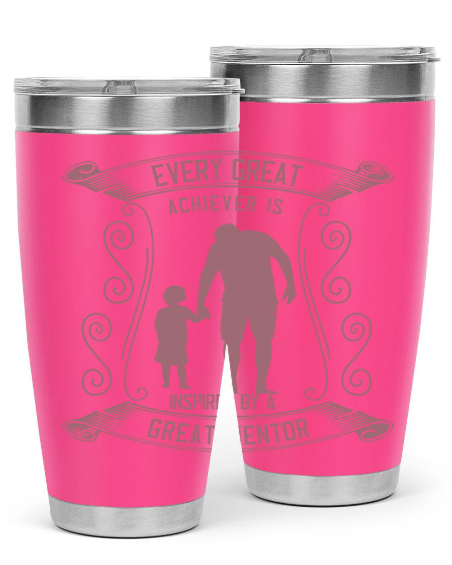 A stylish 20oz and 30oz stainless steel tumbler featuring an inspirational quote about mentorship, perfect for Father's Day gifts.