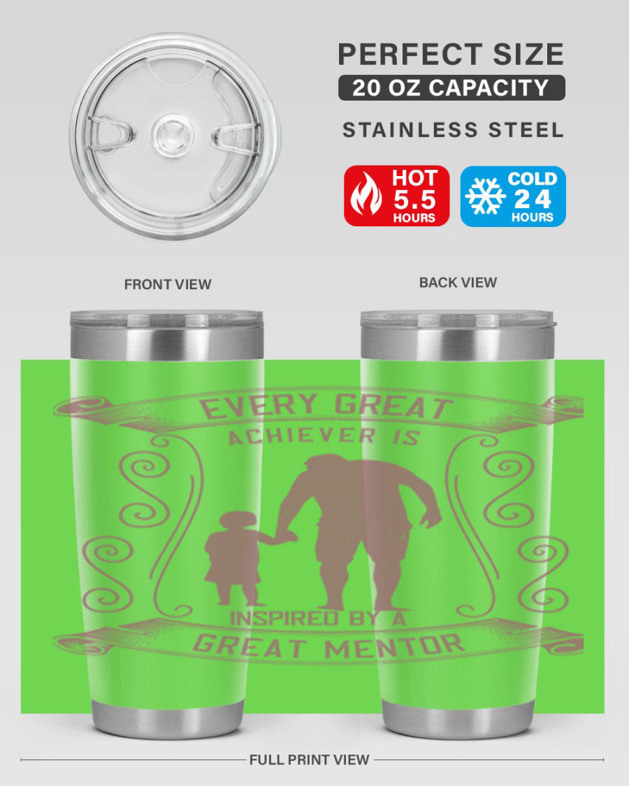 A stylish 20oz and 30oz stainless steel tumbler featuring an inspirational quote about mentorship, perfect for Father's Day gifts.