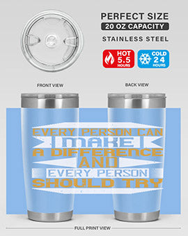 Every Person Can Make a Difference 20oz and 30oz tumblers, featuring double wall vacuum stainless steel with copper lining and a drink-thru lid.