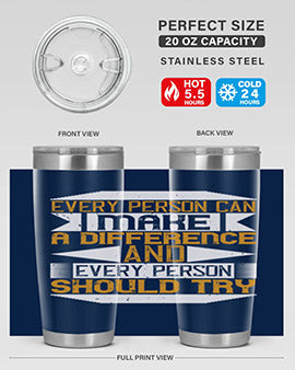 Every Person Can Make a Difference 20oz and 30oz tumblers, featuring double wall vacuum stainless steel with copper lining and a drink-thru lid.