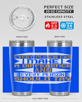 Every Person Can Make a Difference 20oz and 30oz tumblers, featuring double wall vacuum stainless steel with copper lining and a drink-thru lid.