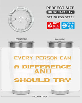 Every Person Can Make a Difference 20oz and 30oz tumblers, featuring double wall vacuum stainless steel with copper lining and a drink-thru lid.