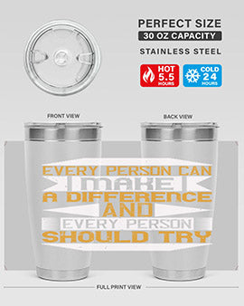 Every Person Can Make a Difference 20oz and 30oz tumblers, featuring double wall vacuum stainless steel with copper lining and a drink-thru lid.