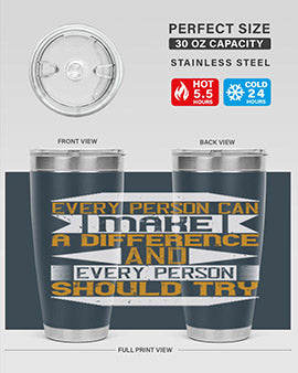 Every Person Can Make a Difference 20oz and 30oz tumblers, featuring double wall vacuum stainless steel with copper lining and a drink-thru lid.