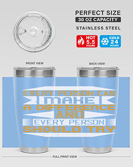 Every Person Can Make a Difference 20oz and 30oz tumblers, featuring double wall vacuum stainless steel with copper lining and a drink-thru lid.