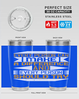Every Person Can Make a Difference 20oz and 30oz tumblers, featuring double wall vacuum stainless steel with copper lining and a drink-thru lid.
