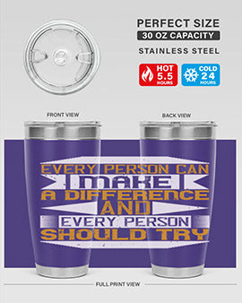 Every Person Can Make a Difference 20oz and 30oz tumblers, featuring double wall vacuum stainless steel with copper lining and a drink-thru lid.
