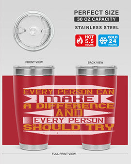 Every Person Can Make a Difference 20oz and 30oz tumblers, featuring double wall vacuum stainless steel with copper lining and a drink-thru lid.