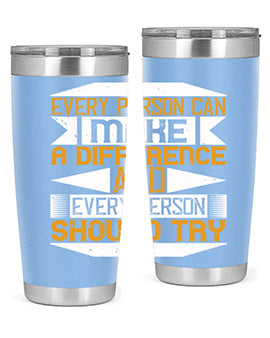 Every Person Can Make a Difference 20oz and 30oz tumblers, featuring double wall vacuum stainless steel with copper lining and a drink-thru lid.