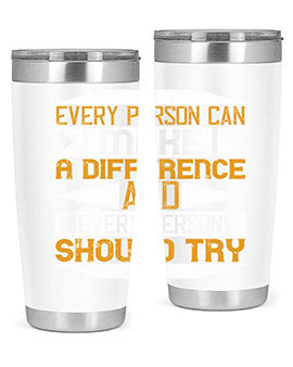 Every Person Can Make a Difference 20oz and 30oz tumblers, featuring double wall vacuum stainless steel with copper lining and a drink-thru lid.