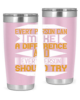Every Person Can Make a Difference 20oz and 30oz tumblers, featuring double wall vacuum stainless steel with copper lining and a drink-thru lid.