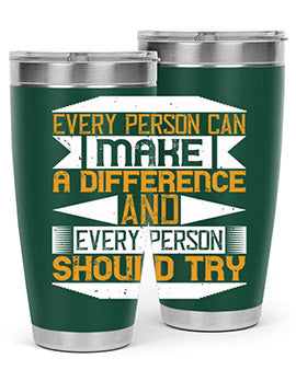 Every Person Can Make a Difference 20oz and 30oz tumblers, featuring double wall vacuum stainless steel with copper lining and a drink-thru lid.