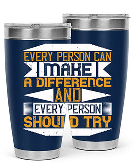 Every Person Can Make a Difference 20oz and 30oz tumblers, featuring double wall vacuum stainless steel with copper lining and a drink-thru lid.