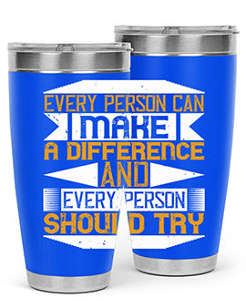 Every Person Can Make a Difference 20oz and 30oz tumblers, featuring double wall vacuum stainless steel with copper lining and a drink-thru lid.