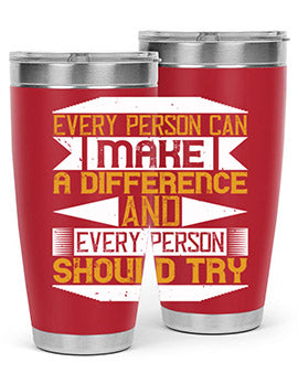 Every Person Can Make a Difference 20oz and 30oz tumblers, featuring double wall vacuum stainless steel with copper lining and a drink-thru lid.