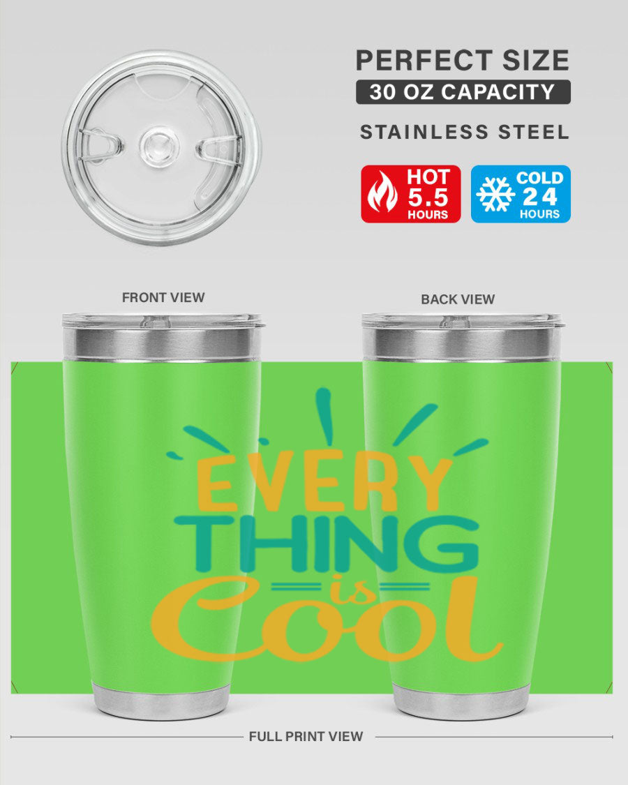 Every Thing is Cool Style 105# Tumbler in 20oz and 30oz sizes, showcasing double wall vacuum stainless steel design with a drink-thru lid.