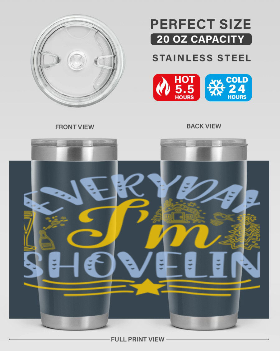 Everyday I'm Shovelin102# winter tumbler in stainless steel with a drink-thru lid, showcasing its sleek design and vibrant print.