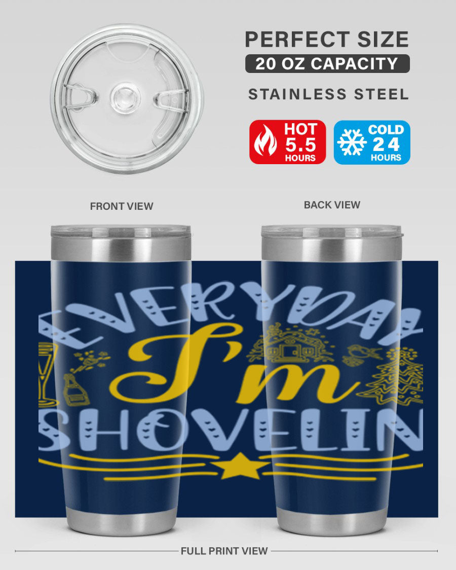 Everyday I'm Shovelin102# winter tumbler in stainless steel with a drink-thru lid, showcasing its sleek design and vibrant print.