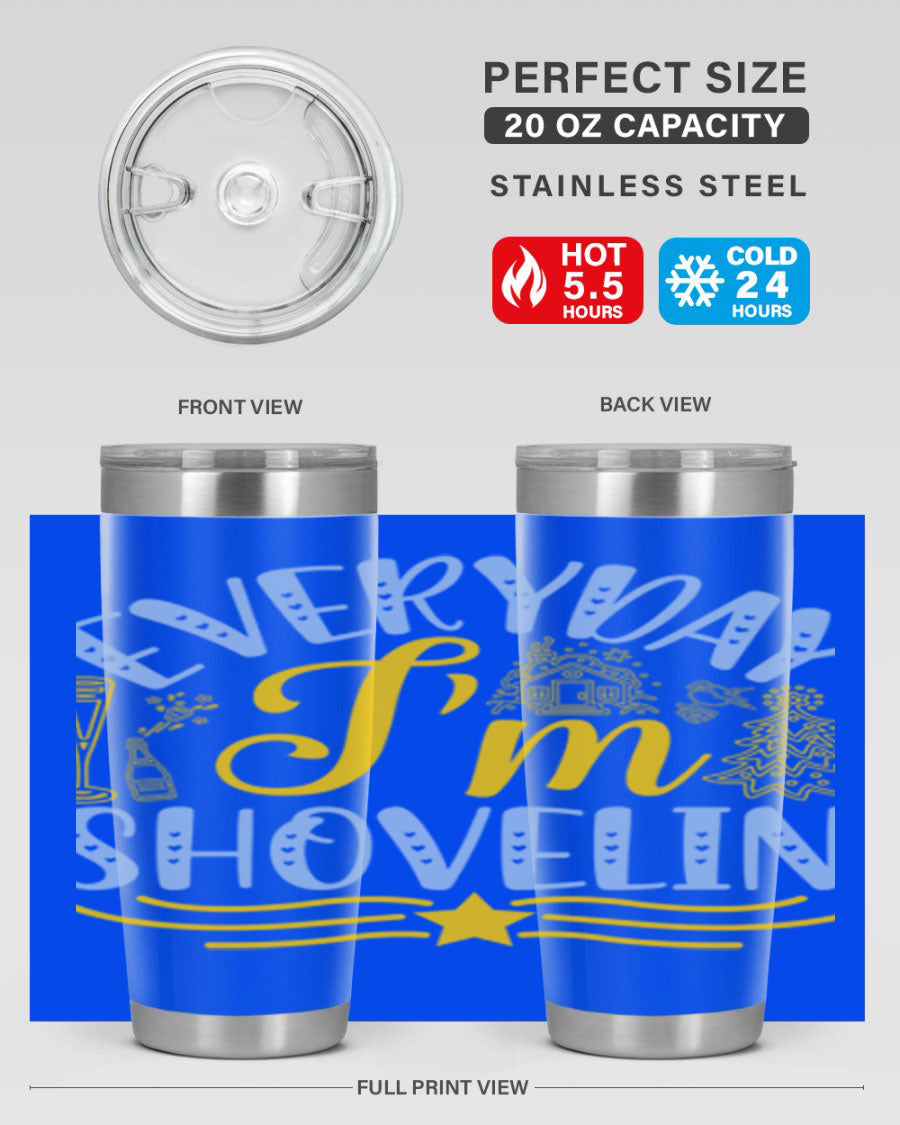 Everyday I'm Shovelin102# winter tumbler in stainless steel with a drink-thru lid, showcasing its sleek design and vibrant print.