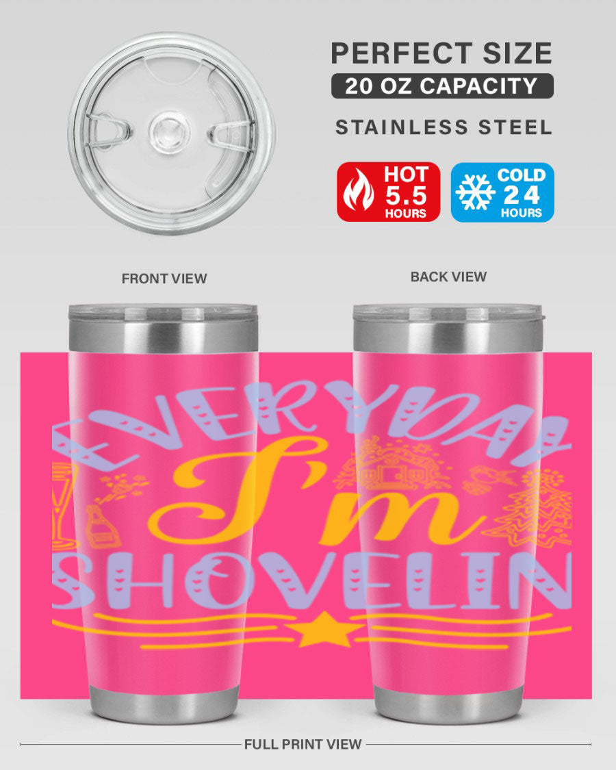 Everyday I'm Shovelin102# winter tumbler in stainless steel with a drink-thru lid, showcasing its sleek design and vibrant print.