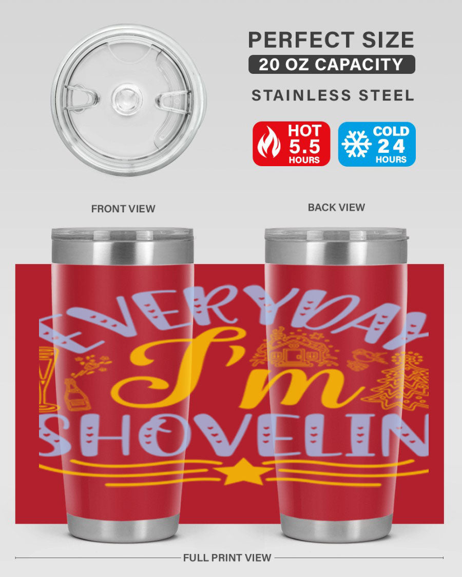Everyday I'm Shovelin102# winter tumbler in stainless steel with a drink-thru lid, showcasing its sleek design and vibrant print.