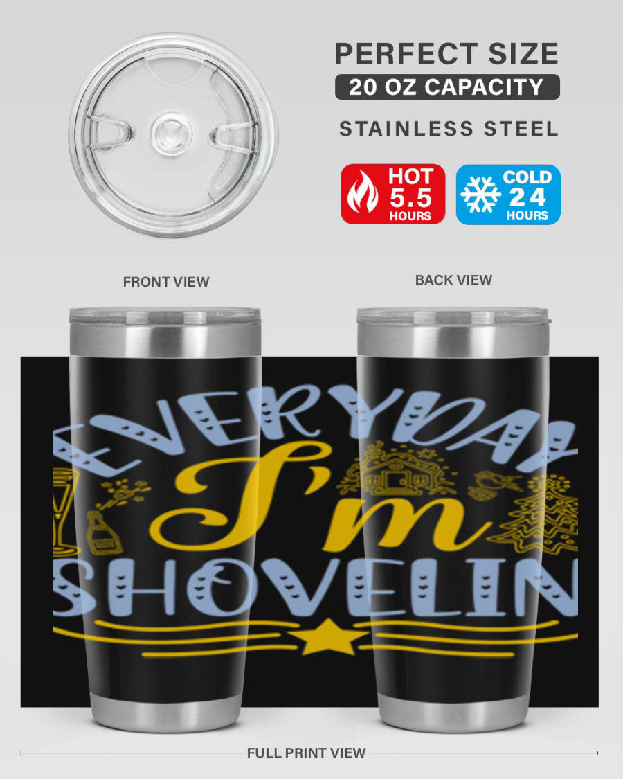 Everyday I'm Shovelin102# winter tumbler in stainless steel with a drink-thru lid, showcasing its sleek design and vibrant print.