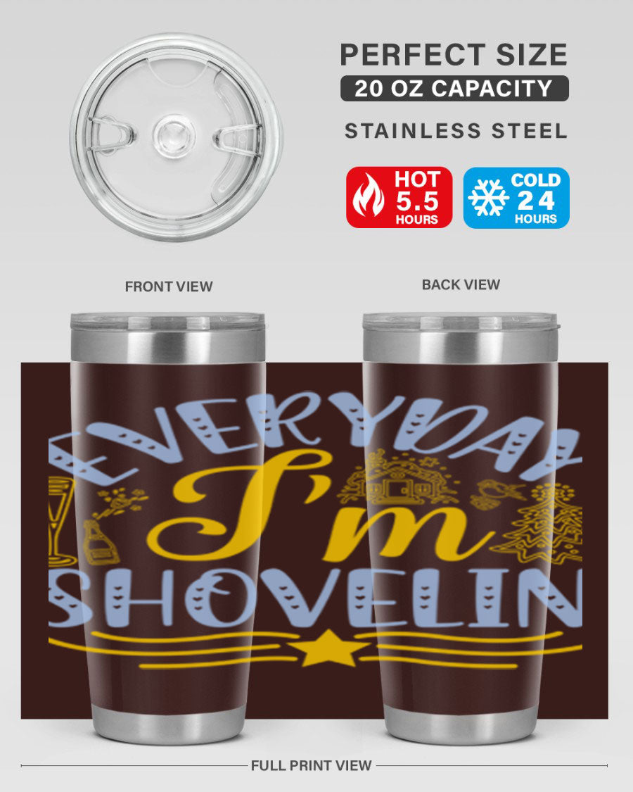 Everyday I'm Shovelin102# winter tumbler in stainless steel with a drink-thru lid, showcasing its sleek design and vibrant print.