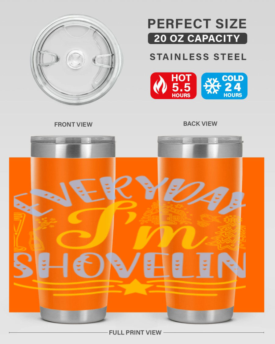 Everyday I'm Shovelin102# winter tumbler in stainless steel with a drink-thru lid, showcasing its sleek design and vibrant print.