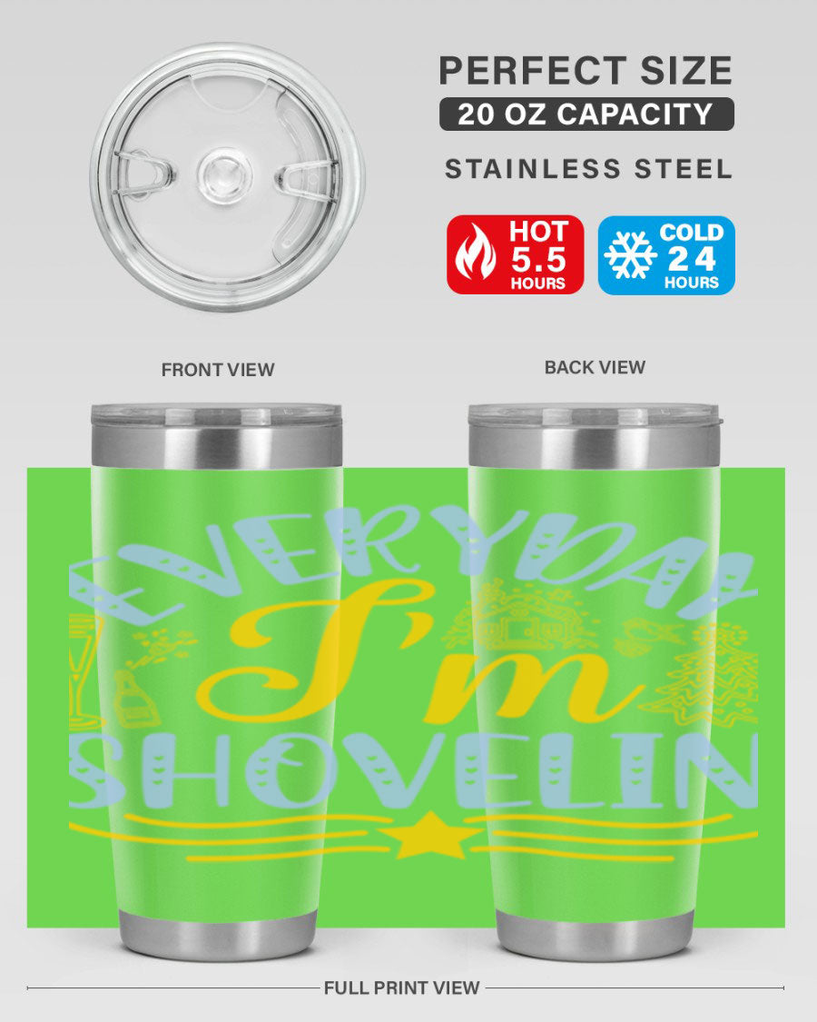 Everyday I'm Shovelin102# winter tumbler in stainless steel with a drink-thru lid, showcasing its sleek design and vibrant print.