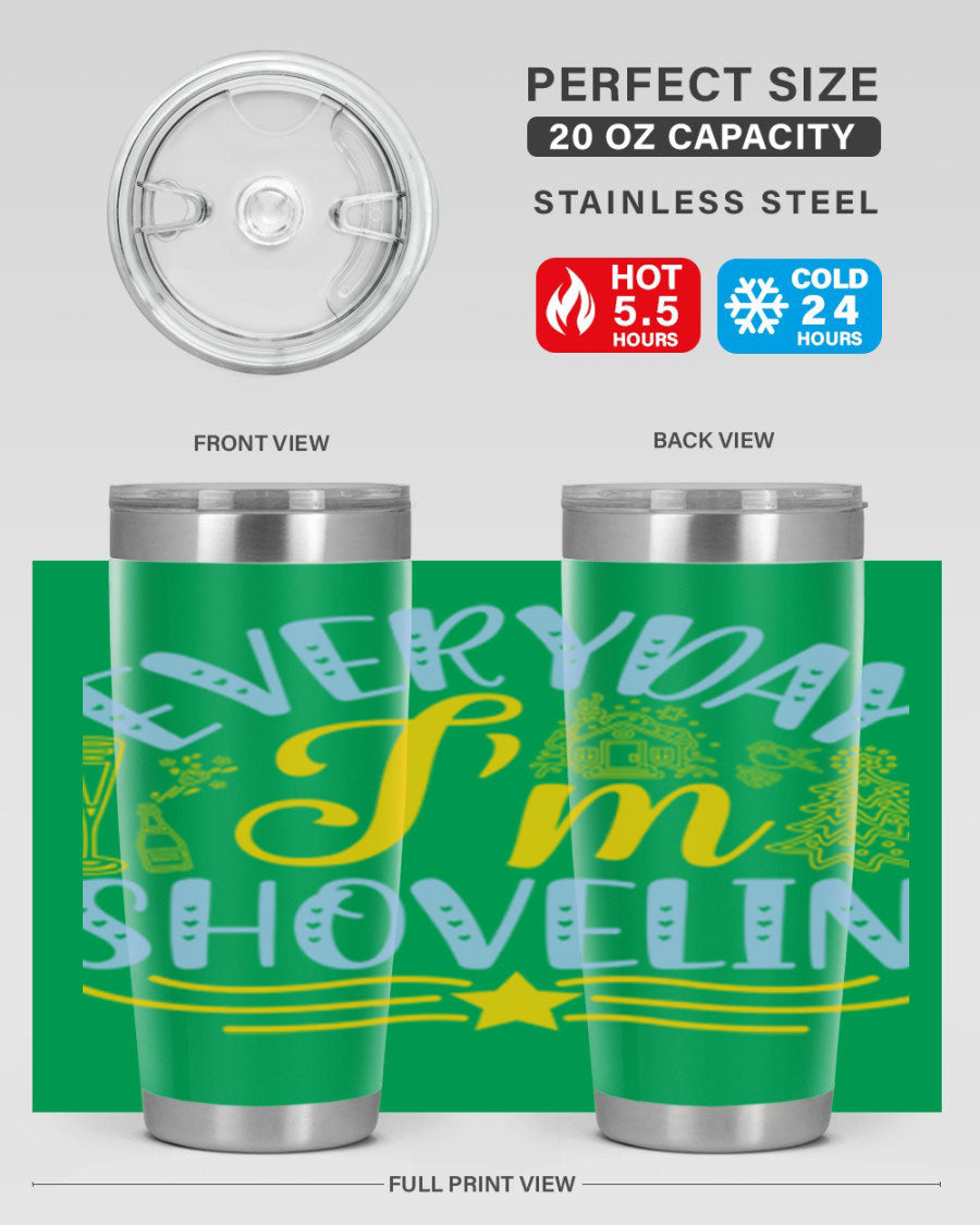Everyday I'm Shovelin102# winter tumbler in stainless steel with a drink-thru lid, showcasing its sleek design and vibrant print.