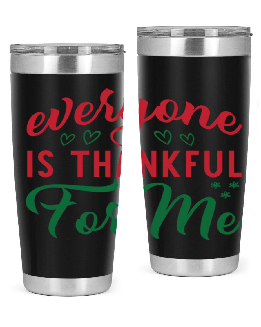 Everyone is Thankful for Me 77# tumbler in stainless steel with a vibrant print, showcasing its double wall vacuum design.
