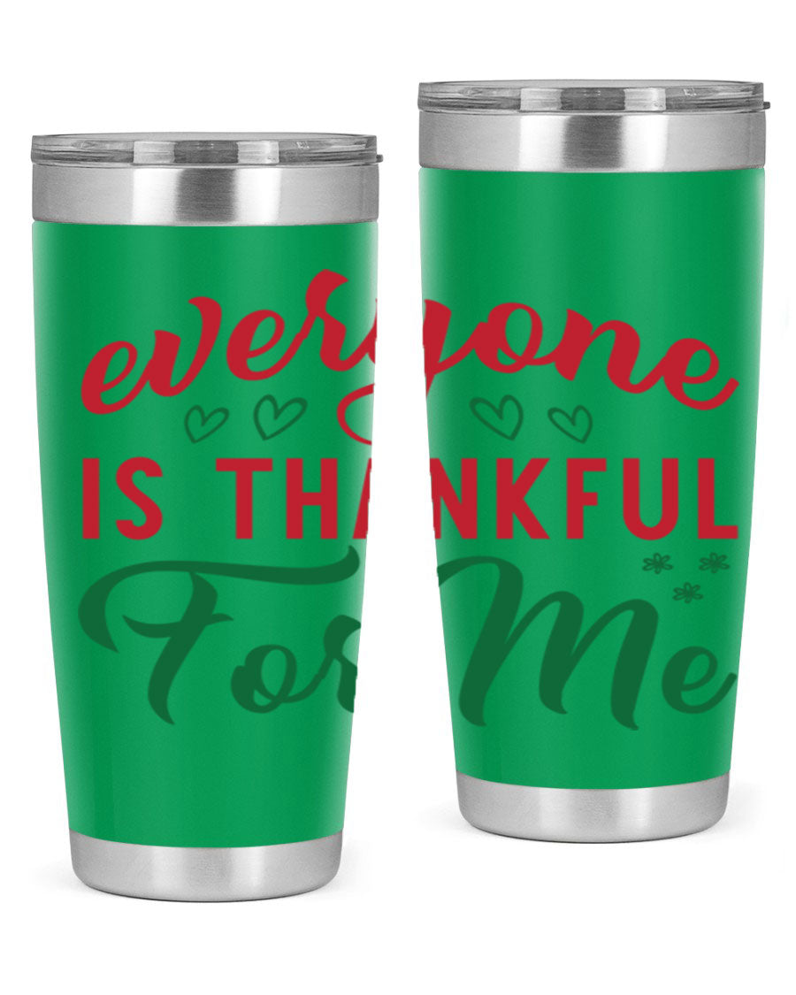 Everyone is Thankful for Me 77# tumbler in stainless steel with a vibrant print, showcasing its double wall vacuum design.