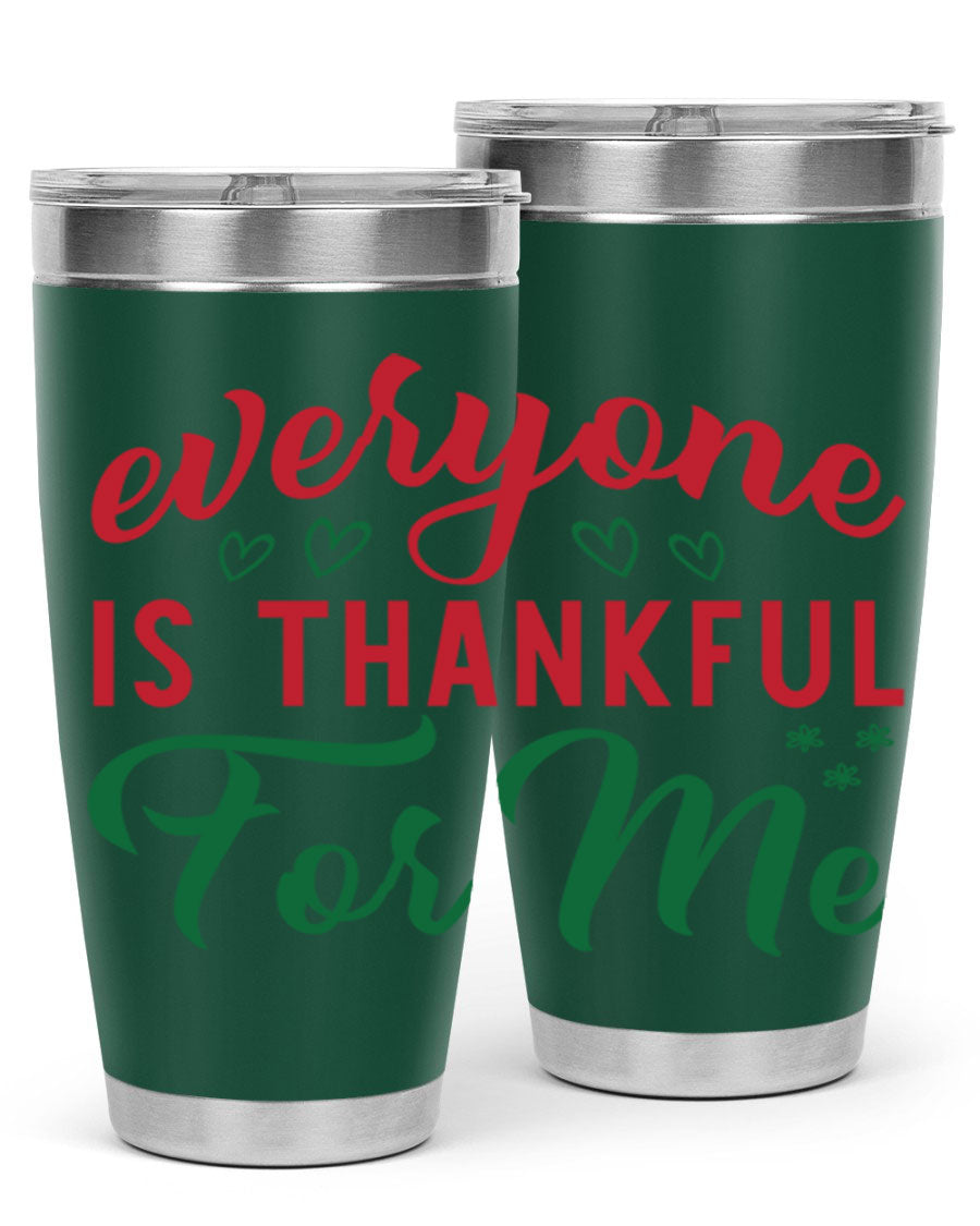 Everyone is Thankful for Me 77# tumbler in stainless steel with a vibrant print, showcasing its double wall vacuum design.