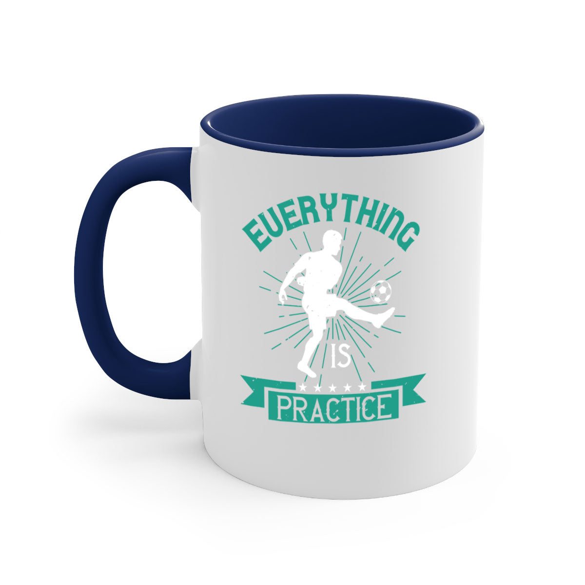 Everything is Practice 1260# Soccer Mug with a glossy finish, available in multiple colors and sizes, featuring a C-shaped handle.