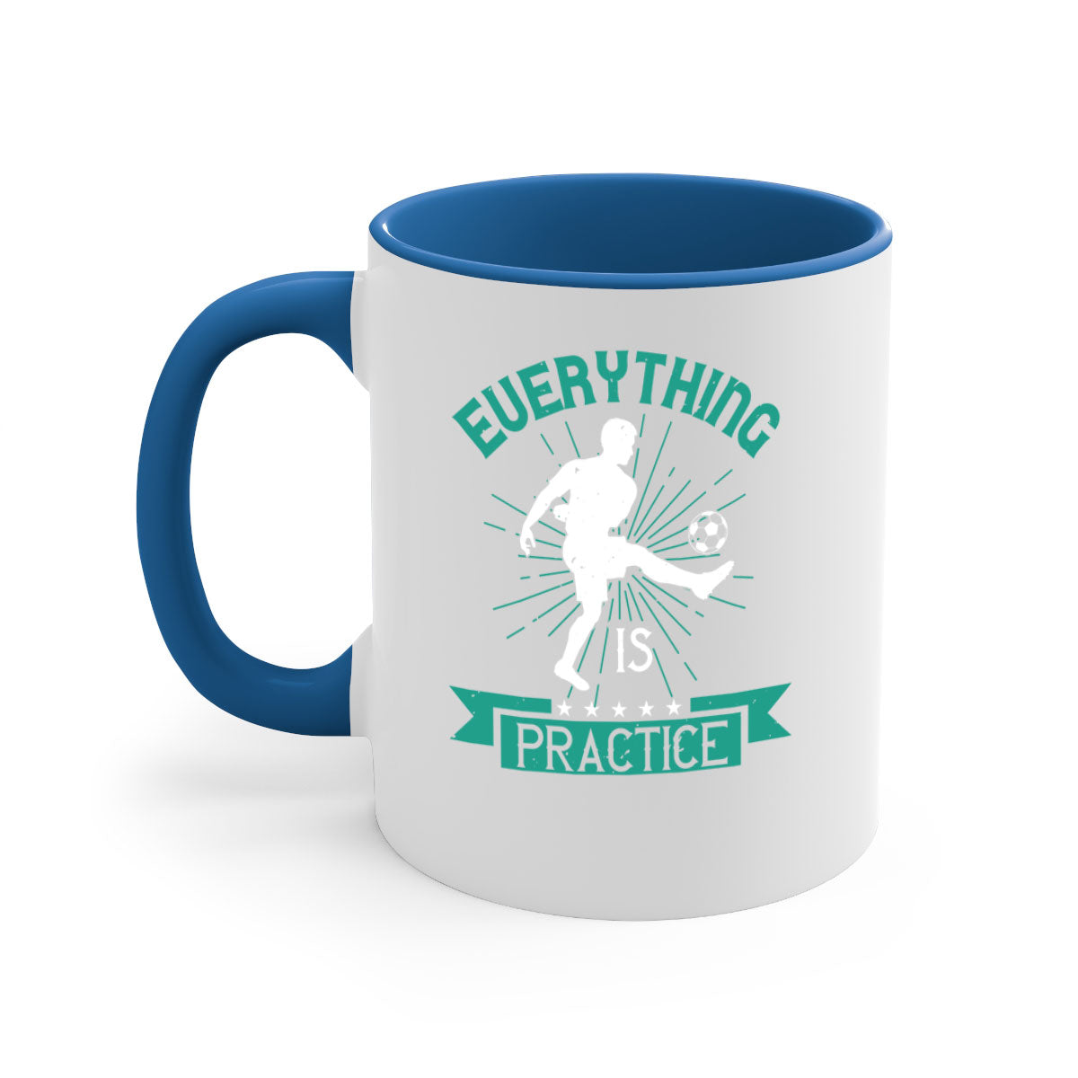 Everything is Practice 1260# Soccer Mug with a glossy finish, available in multiple colors and sizes, featuring a C-shaped handle.