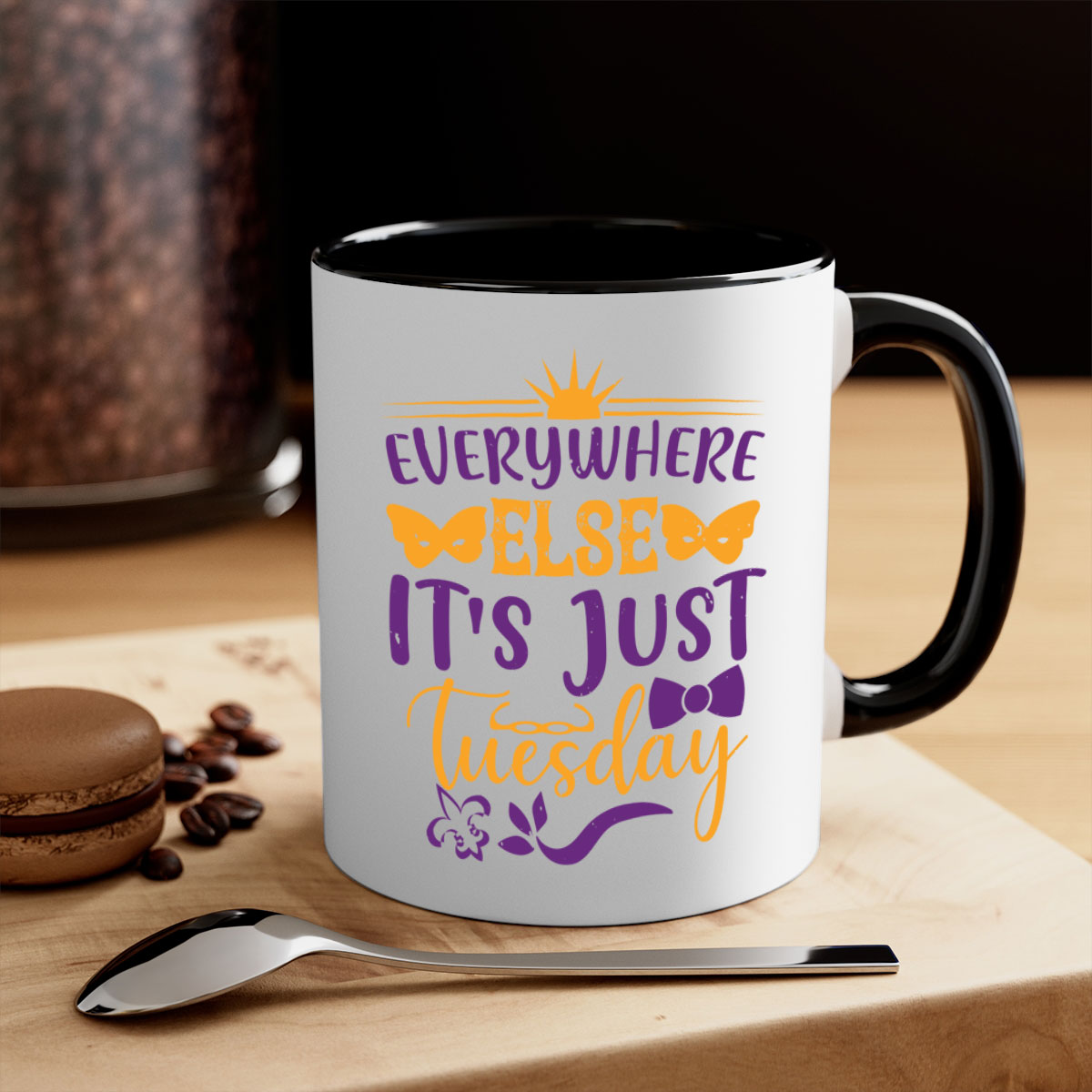Everywhere Else It's Just Tuesday 24# Mug with colorful handle and glossy finish, available in multiple colors.