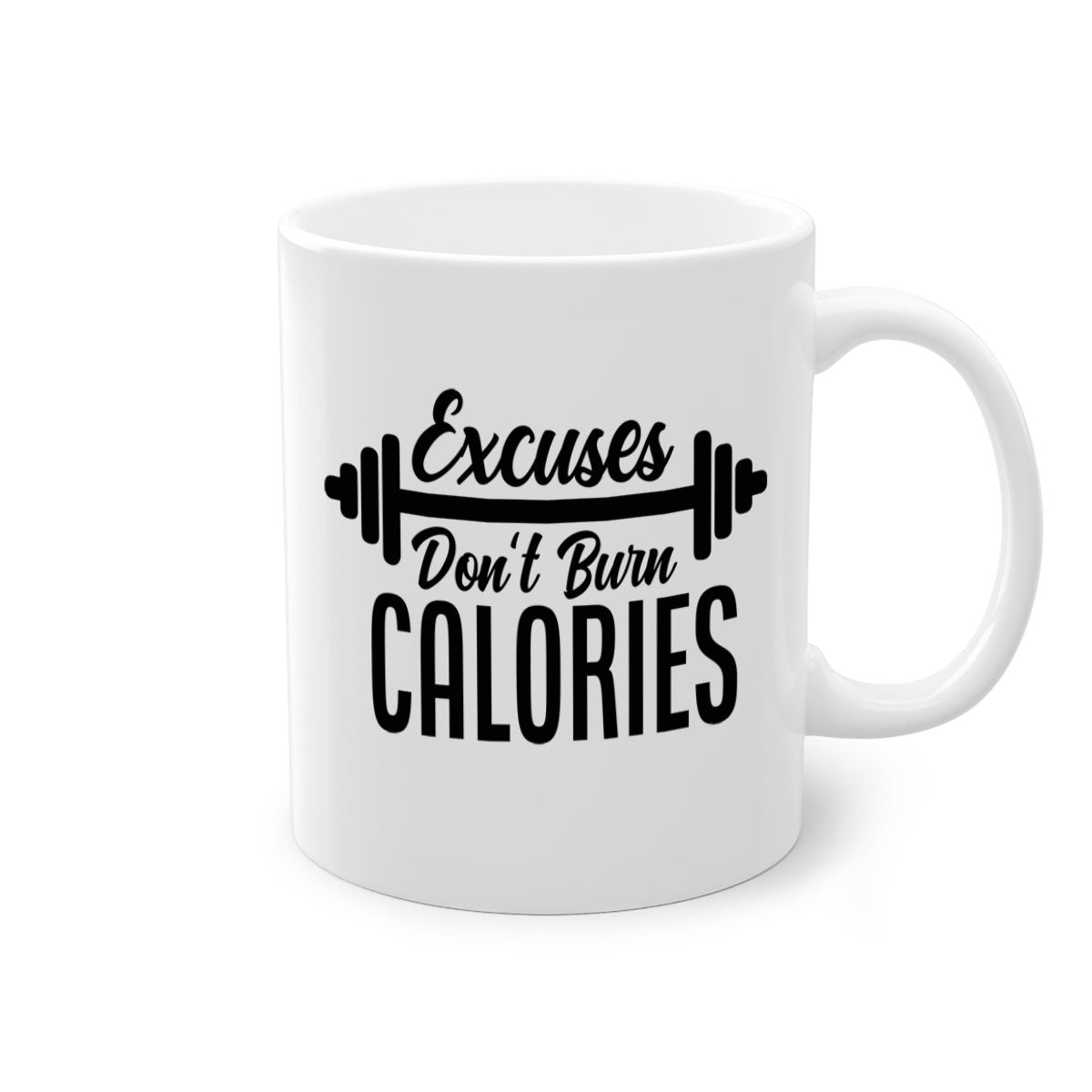 Excuses Don't Burn Calories 45# Gym Mug with a glossy finish and colorful handle, available in multiple sizes.