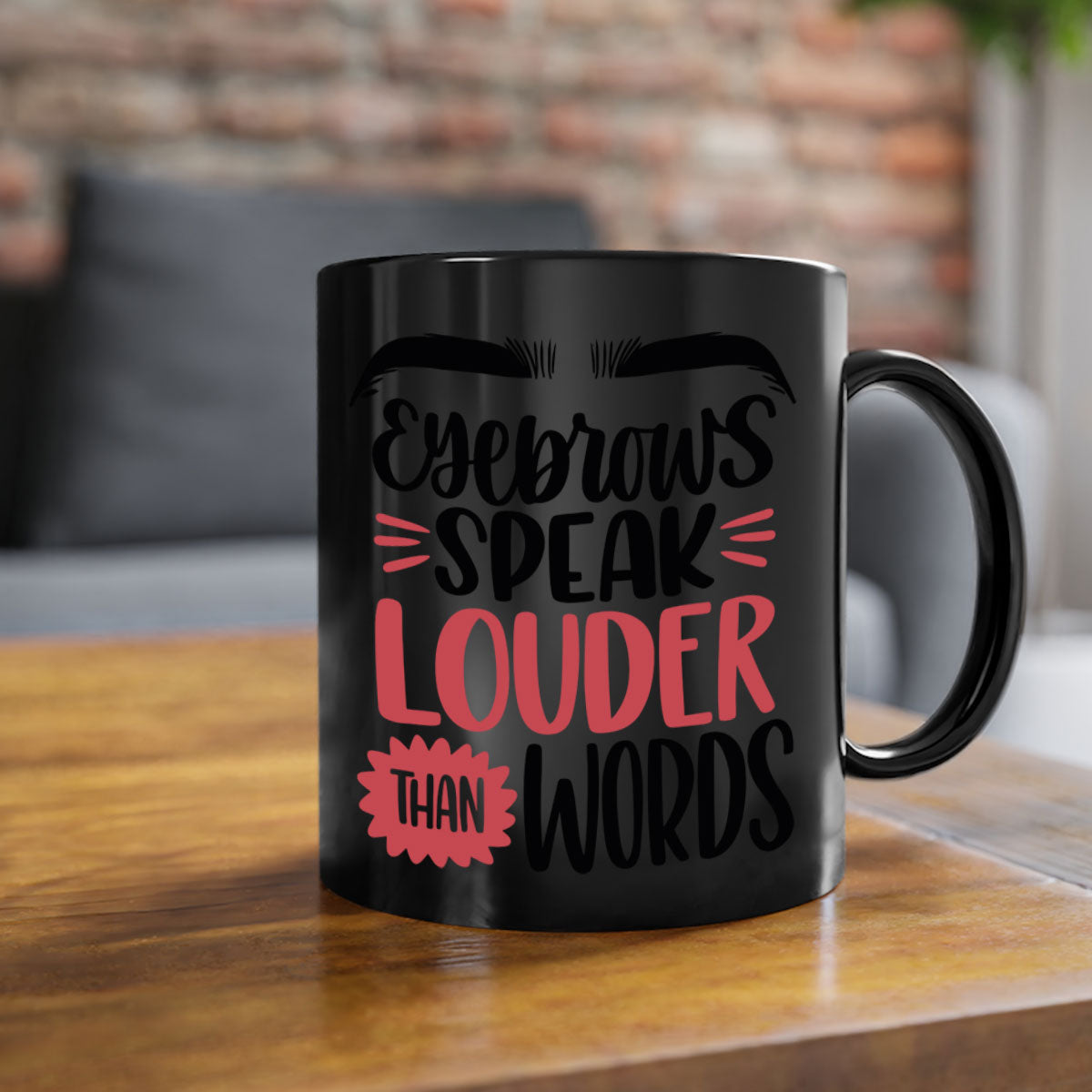 Two-tone Eyebrows Speak Louder Than Words coffee mug with colored handle and glossy finish, available in multiple colors.
