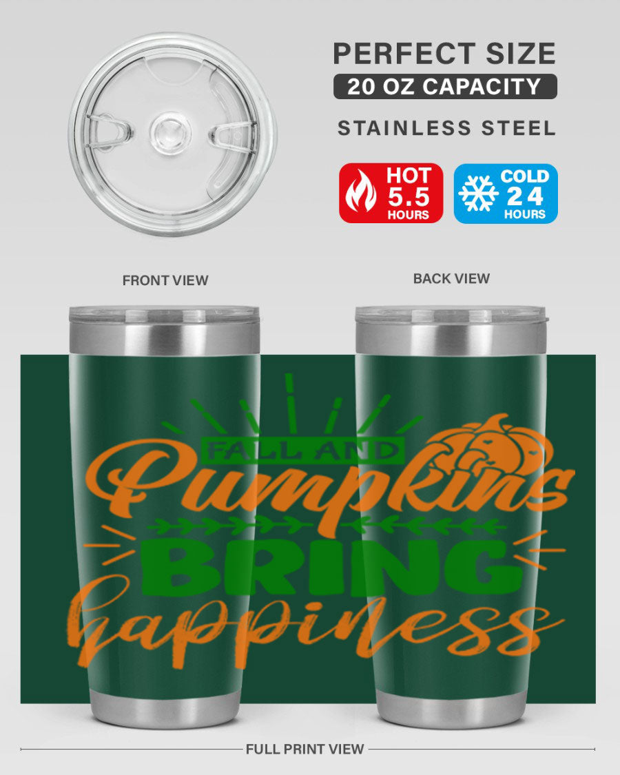 Fall and Pumpkins Bring Happiness 20oz Tumbler featuring a vibrant pumpkin design, double wall vacuum stainless steel construction, and a drink-thru lid.
