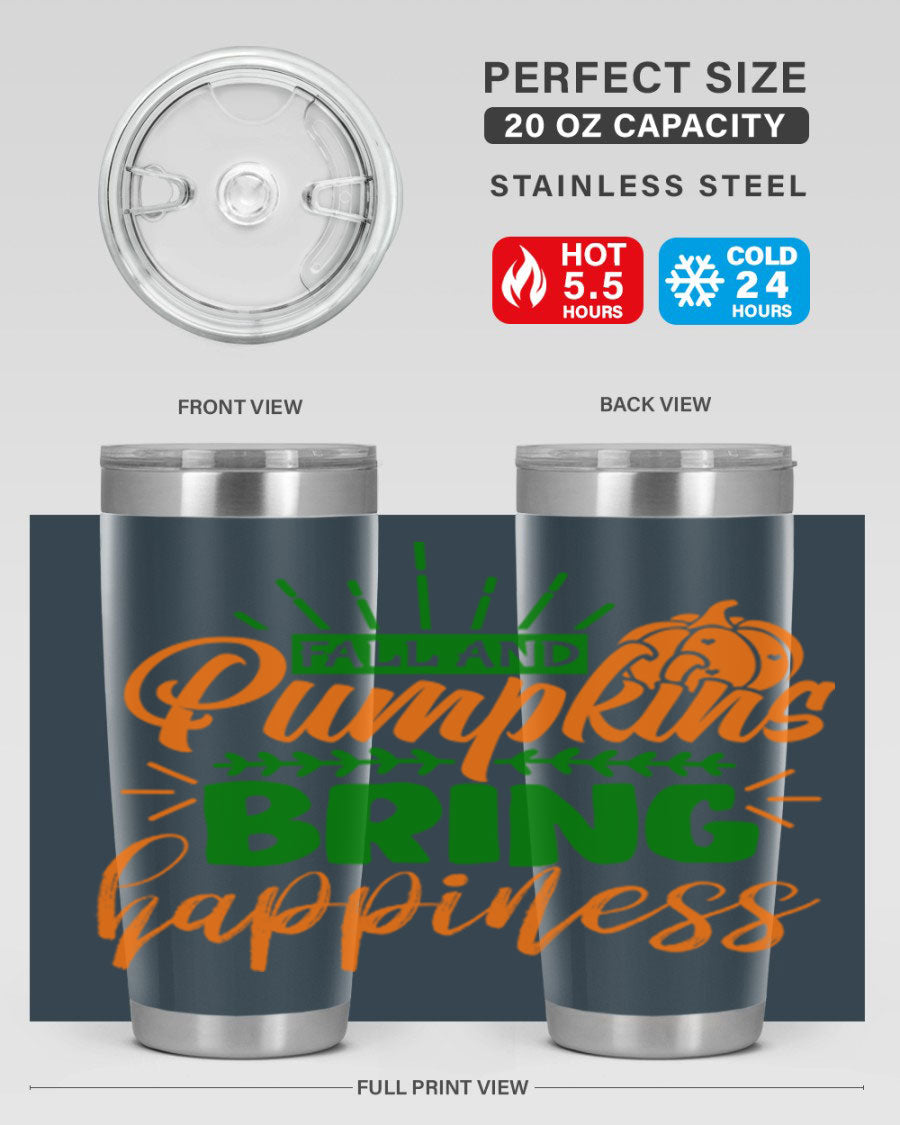Fall and Pumpkins Bring Happiness 20oz Tumbler featuring a vibrant pumpkin design, double wall vacuum stainless steel construction, and a drink-thru lid.
