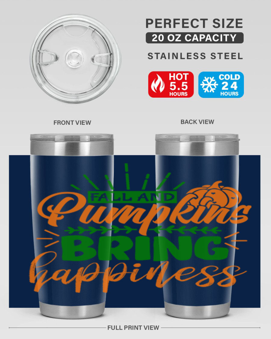 Fall and Pumpkins Bring Happiness 20oz Tumbler featuring a vibrant pumpkin design, double wall vacuum stainless steel construction, and a drink-thru lid.