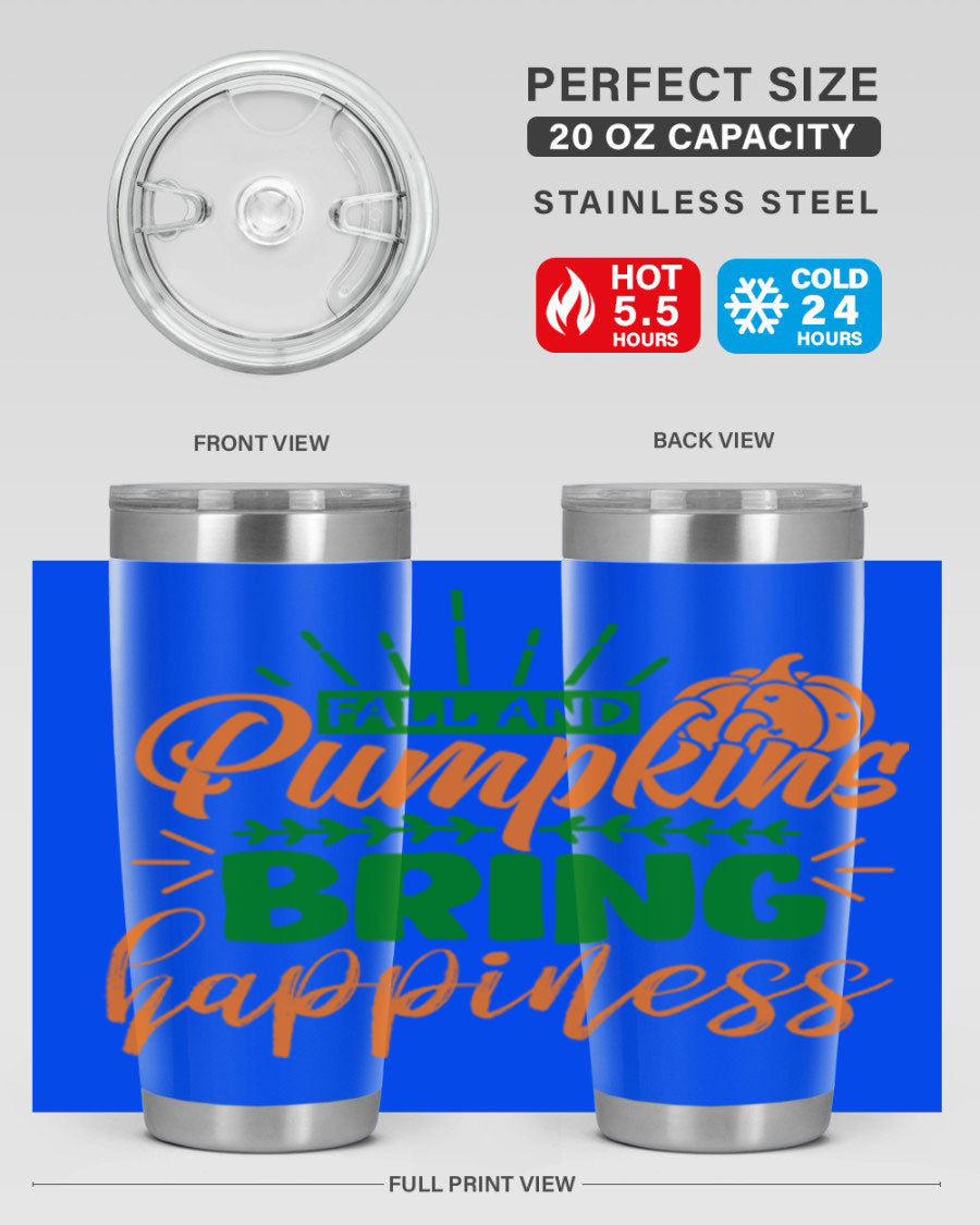 Fall and Pumpkins Bring Happiness 20oz Tumbler featuring a vibrant pumpkin design, double wall vacuum stainless steel construction, and a drink-thru lid.