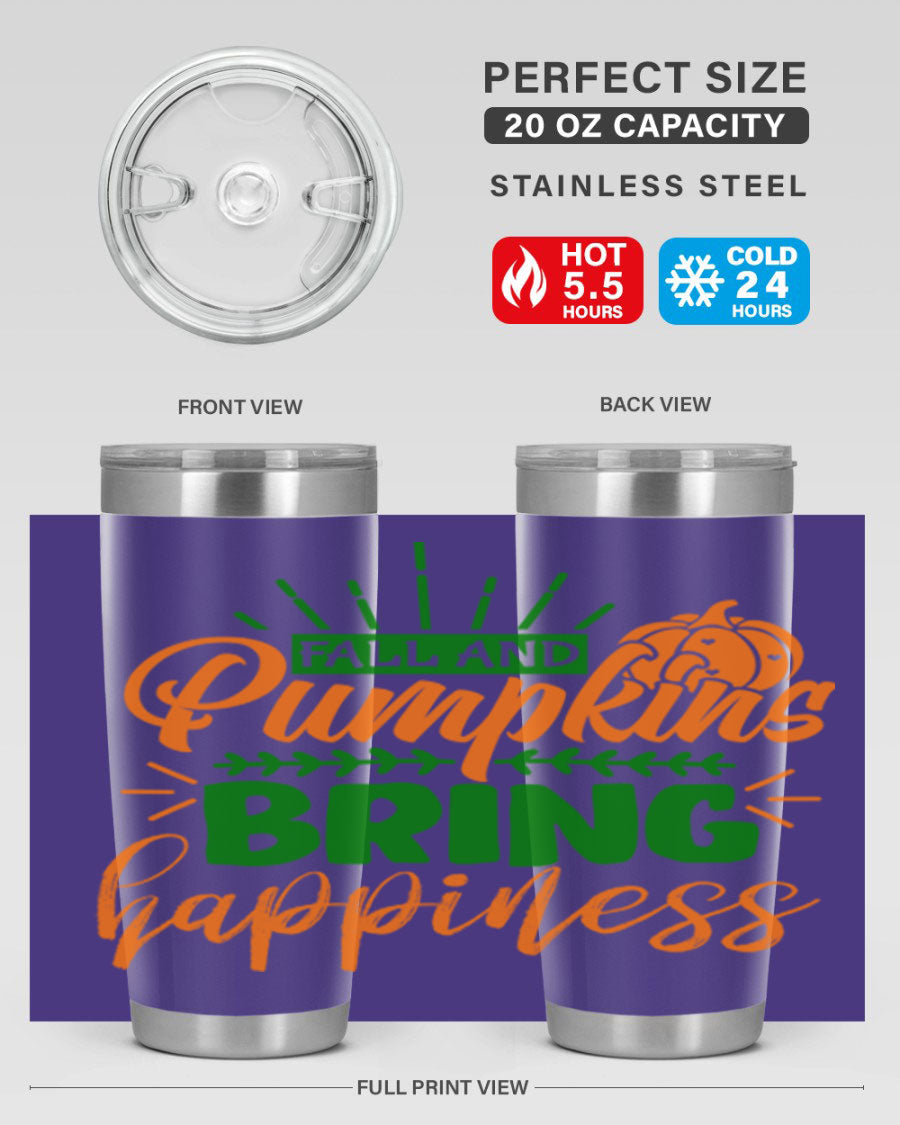 Fall and Pumpkins Bring Happiness 20oz Tumbler featuring a vibrant pumpkin design, double wall vacuum stainless steel construction, and a drink-thru lid.